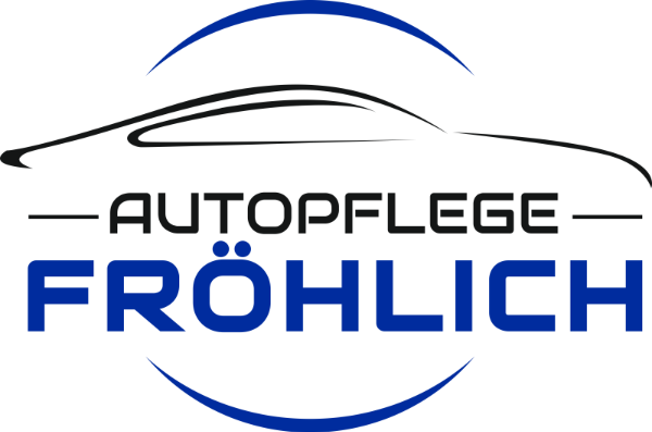 Autopflege Fröhlich – Professionelle Fahrzeugaufbereitung Hof/Saale